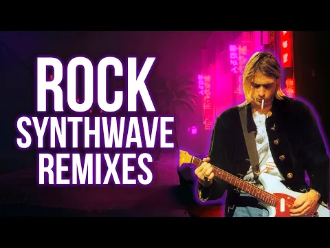 Synthwave Remixes of Popular Rock Songs | Retrowave Rock Mix