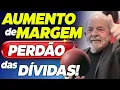 Download Lagu MARAVILHOSA NOTÍCIA para quem tem EMPRÉSTIMO CONSIGNADO - PERDÃO das DÍVIDAS + AUMENTO de MARGEM