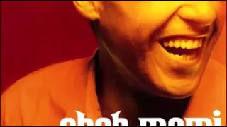 Cheb Mami Prince Of Rai Hrabti Song 