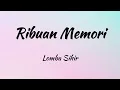 Ribuan Memori - Lomba Sihir (Lirik Lagu Indonesia) | Lagu Indonesia Terbaru 2023
