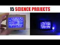 15 Awesome Science Project Ideas