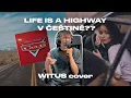 Download Lagu Life Is A Highway (Rascal Flatts) v češtině 🇨🇿 | witus (CZ cover)