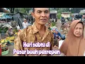Download Lagu HARI SABTU BANYAK NANGKA PISANG SAWO DAN JERUK MANGGA DI PASAR BUAH PASREPAN info harganya