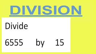 Divide 6555 by 15