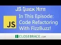 JS Quick Hits 42 - Code Refactoring With FizzBuzz