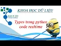 DS Ngon ngu lap trinh Python Types