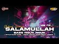 Download Lagu SALAMULLAH - DJ SHOLAWAT STYLE WZX PROJECT | CHEK SOUND HOREG SLOW BASS X PARADIZE STYLE
