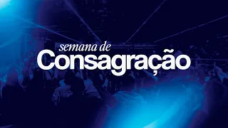 Consagração - O Bom Samaritano / 8h ao 12h - AO VIVO