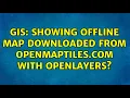 GIS Showing offline map downloaded from openmaptiles com with OpenLayers 5 Solutions