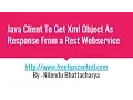 Java Client For Get Rest Service With XML Response