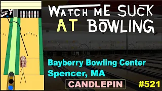 Watch Me Suck at Bowling Ep Bayberry Bowling Center Spencer MA
