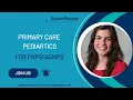 Primary Care Pediatrics for NPs
