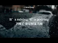 Anson Seabra-It's Raining, It's Pouring (Lyrics 中英字幕 | 中文歌詞 | 1 Hour Loop | 1小時循環版)