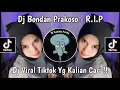 Download Lagu DJ BONDAN PRAKOSO - R.I.P (( REMIX TERBARU 2024 FULL BASS ))