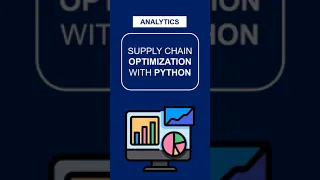 Supply Chain Optimization with Python