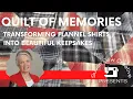 Quilt of Memories Transforming flannel shirts into beautiful keepsakes