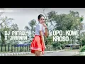 Download Lagu OPO KOWE KROSO | DJ PATROL X JARANAN BASS GLERR!!