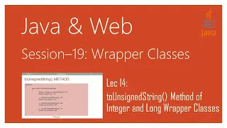 Wrapper Classes in Java toUnsignedString Method of Wrapper Integer Long Classes in Java