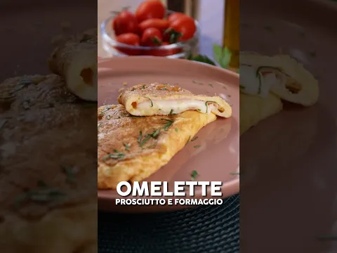 OMELETTE PROSCIUTTO E FORMAGGIO by Buon’Idea