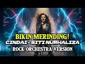 Lagu CINDAI - SITI NURHALIZA | Epic Rock Orchestra Cover