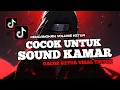 Lagu DJ SOUND JJ SEREM X01 FULL BASS MENGKANE COCOK BUAT SOUND KAMAR VIRAL TIKTOK TERBARU 2025 🎧