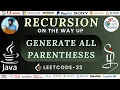 Generate All Parenthesis LEETCODE-22 DSA Recursion On The Way Up Java Tamil