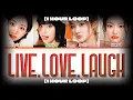 Lagu [1 HOUR] KISS OF LIFE Live, Love, Laugh Lyrics (Color Coded Lyrics)