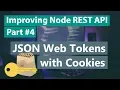 Improving Node REST API Part - JWTs with Cookies