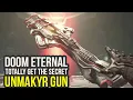 Doom Eternal Unmakyr - How To Get It This AMAZING SECRET GUN Doom Eternal Best Weapons