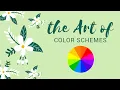 the Art of Color Schemes COLOR THEORY FOR BEGINNERS