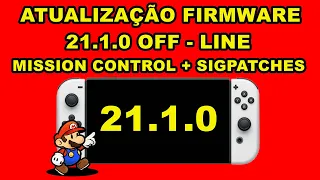 Firmware Update 21 1 0 Offline Mission Control Sigpatches - Nintendo Switch