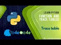 Trace table in Python functions and trace tables in Python CodeMode