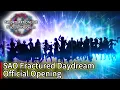 Download Lagu Sword Art Online Fractured Daydream Opening - Our Song (私たちの讃歌) by ReoNa