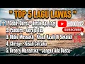 Lagu TOP 5 LAGU LAWAS 🎧
