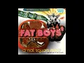 Fat Boys - Don't You Dog Me (Album Version)