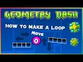 How to make a move trigger loop in Geometry Dash 2 2