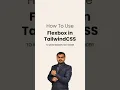 Learn how to use Flexbox in TailwindCSS