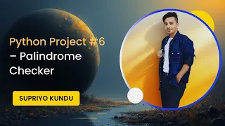 Python Project - Palindrome Checker Learn Python Step by Step Mini Project Series