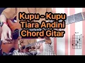 Download Lagu Kupu - Kupu - Tiara Andini | Tutorial Chord dan Kunci Gitar