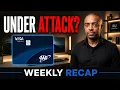 My Favorite 5x Card is Under Attack Capital One Grudges - Weekly Recap