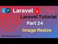 How to resize image while upload Laravel image resize while upload Learavel 8 Learning Points