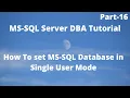 How To set MS-SQL Database in Single User Mode