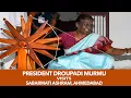 Lagu President Droupadi Murmu visits Sabarmati Ashram, Ahmedabad