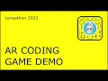 AR Coding Game Demo Snapchat Lensathon 2022