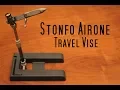 Fly Tying: Stonfo Airone Travel Vise