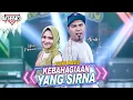 Download Lagu KEBAHAGIAAN YANG SIRNA  - Nazia Marwiana ft Brodin Ageng Music