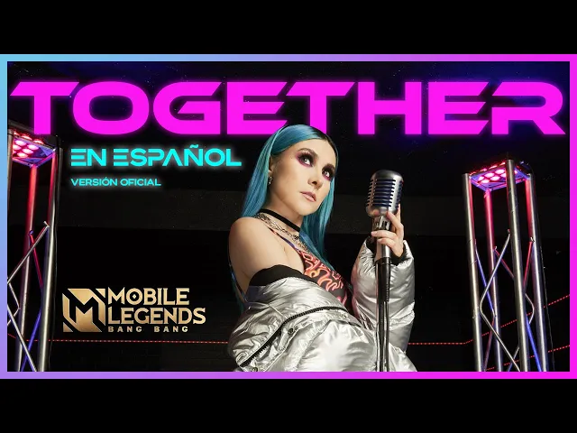 Download MP3 Together - S.T.U.N. (Versión Oficial en Español) | Gret Rocha ft. Trainer | Mobile Legends:Bang Bang