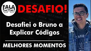 DESAFIANDO O BRUNO SANTOS A EXPLICAR CÓDIGOS DE PROGRAMAÇÃO! - Highlights FalaNerd #02 -