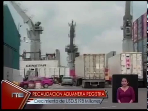 Recaudación aduanera registra crecimiento de Usd  $ 198 Millones