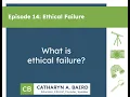 Episode 14 Ethical Failure